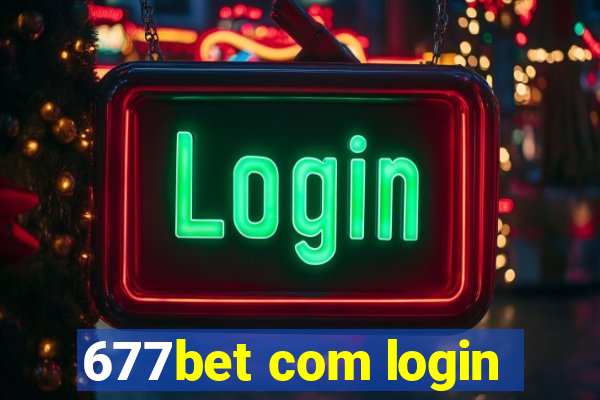 677bet com login